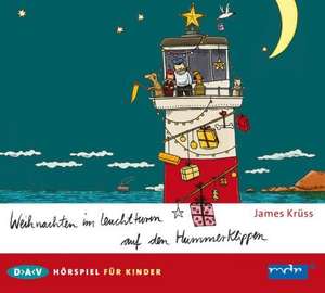 Weihnachten im Leuchtturm auf den Hummerklippen de James Krüss