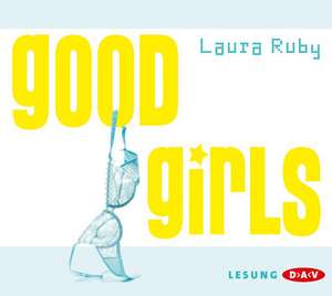 Good Girls de Laura Ruby