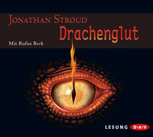 Drachenglut. Sonderausgabe de Jonathan Stroud