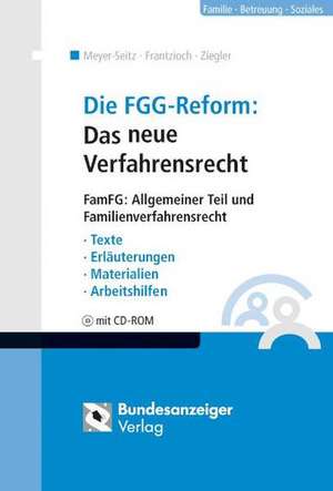 Die FGG-Reform: Das neue Verfahrensrecht de Christian Meyer-Seitz