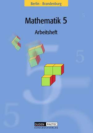 Mathematik 5. Arbeitsheft. Grundschule. Berlin, Brandenburg de Martina Hanelt