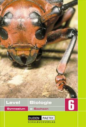 Level. Biologie 6. Lehrbuch. Sachsen