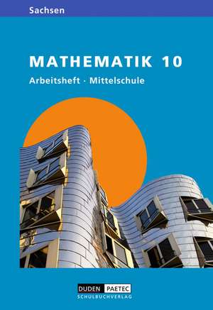 Link Mathematik 10. Schuljahr. Arbeitsheft Mittelschule Sachsen de Jens Eisoldt