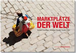 Marktplätze der Welt de Stefano Amantini