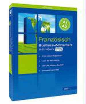 Business-Wortschatz Französisch. 4 CDs