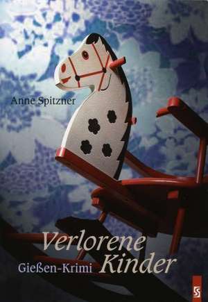 Verlorene Kinder de Anne Spitzner