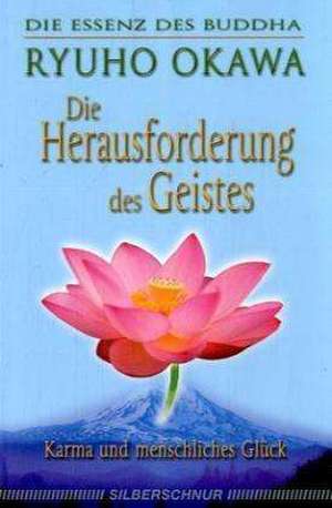 Die Herausforderung des Geistes de Ryuho Okawa