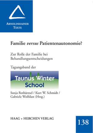 Familie versus Patientenautonomie? de Sonja Rothärmel