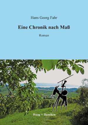 Eine Chronik nach Maß de Hans Georg Fahr