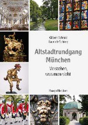 Altstadtrundgang München de Gilbert Schmid