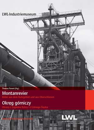 Montanrevier / Okreg górniczy (dt./poln.) de Klaus Tenfelde