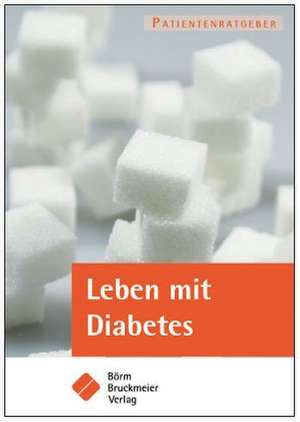 Leben mit Diabetes mellitus de Dagmar Reiche