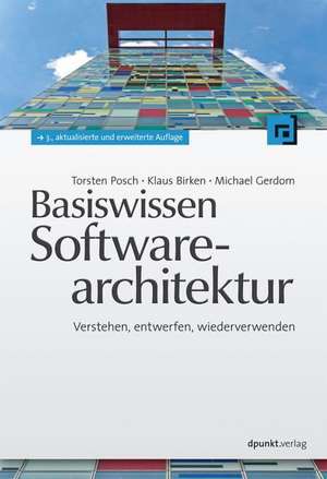 Basiswissen Softwarearchitektur de Torsten Posch