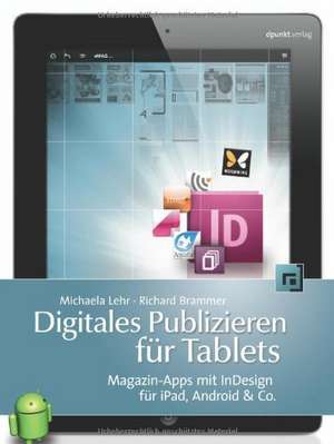 Digitales Publizieren für Tablets de Michaela Lehr