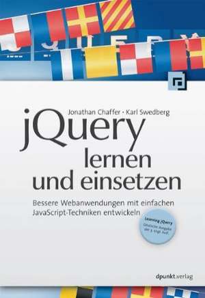 jQuery lernen und einsetzen de Jonathan Chaffer