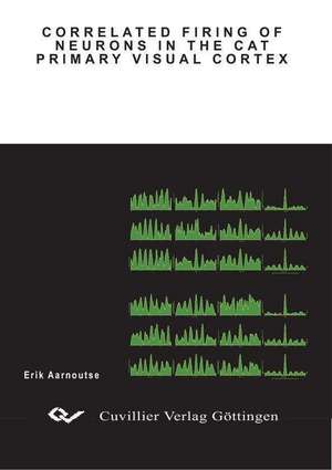 Correlated firing of neurons in the cat primary visual cortex de Erik Jan Aarnoutse