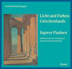 Licht und Farben Griechenlands de Claudia Bertling Biaggini