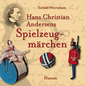 Spielzeugmärchen de Hans Christian Andersen