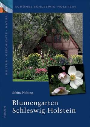 Blumengarten Schleswig-Holstein de Sabine Nolting