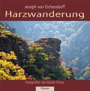 Harzwanderung de Joseph von Eichendorff