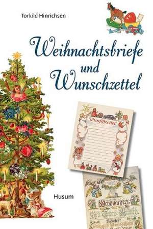 Weihnachtsbriefe und Wunschzettel de Torkild Hinrichsen