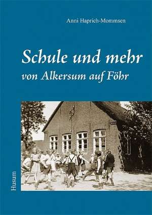 Schule und mehr von Alkersum auf Föhr de Anni Haprich-Mommsen