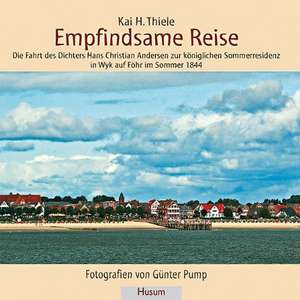 Empfindsame Reise de Kai H. Thiele