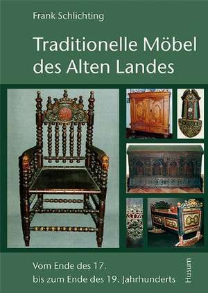 Traditionelle Möbel des Alten Landes de Frank Schlichting