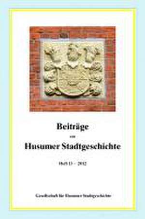 Beiträge zur Husumer Stadtgeschichte