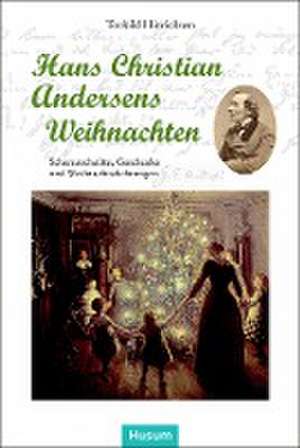 Hans Christian Andersens Weihnachten de Torkild Hinrichsen