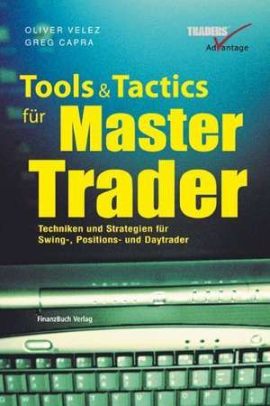 Tools and Tactics für Master Trader de Oliver Velez