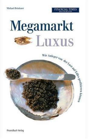 Megamarkt Luxus de Michael Brückner