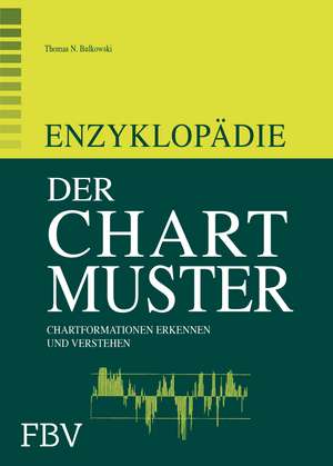 Enzyklopädie der Chartmuster de Thomas N. Bulkowski