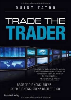 Trade die Trader de Quint Tatro