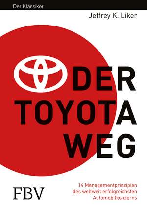 Der Toyota Weg de Jeffrey K. Liker