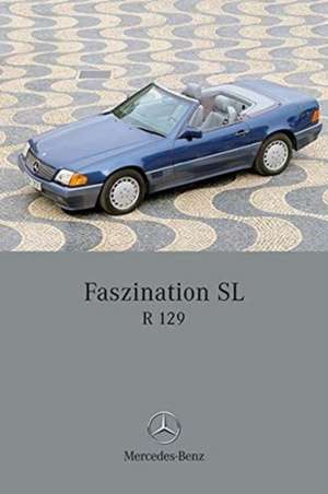 Faszination SL - Mercedes-Benz R 129