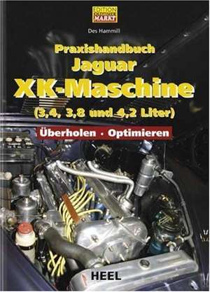 Praxishandbuch Jaguar 6-Zylindermotor de des Hammill