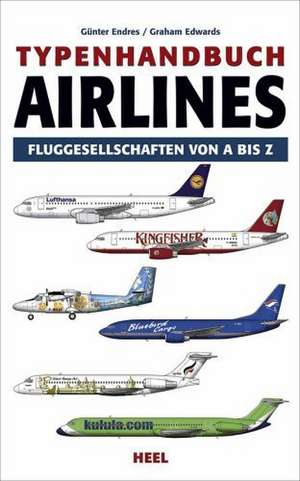 Typenhandbuch Airlines de Günter Endres