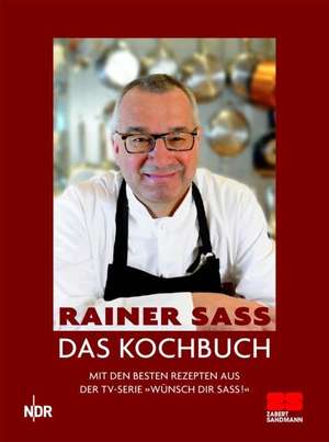 Das Kochbuch de Rainer Sass