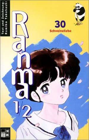 Ranma 1/2 Bd. 30. Schweineliebe de Rumiko Takahashi