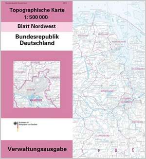 Topographische Karte der Bundesrepublik Deutschland 1 : 500 000 Nordwest. Verwaltungsausgabe