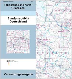 Topographische Karte der Bundesrepublik Deutschland 1 : 1 000 000. Verwaltungsausgabe