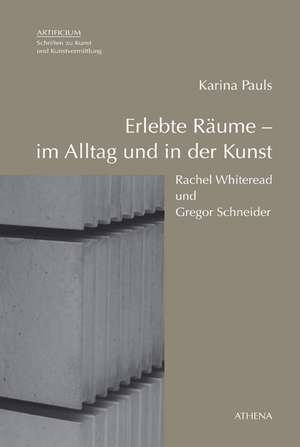 Erlebte Räume - im Alltag und in der Kunst de Karina Pauls