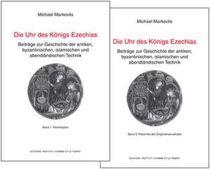 Die Uhr des Königs Ezechias de Michael Markovits