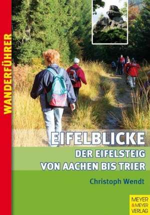 Eifelblicke de Christoph Wendt