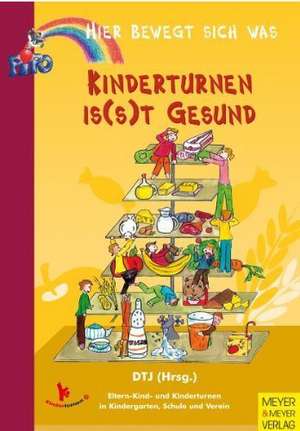 Kinderturnen is(s)t gesund de Deutsche Turnerjugend