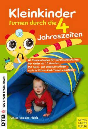 Kleinkinder turnen durch die vier Jahreszeiten de Sabine van der Heide