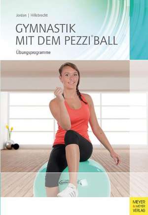 Gymnastik mit dem Pezzi®ball de Alexander Jordan