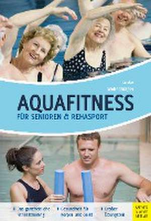 Aquafitness für Senioren und Rehasport de Kathrin Andrea Linke