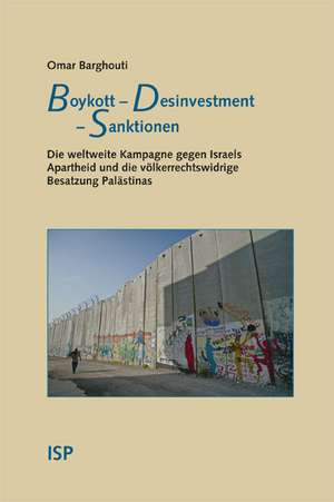 Boykott - Desinvestment - de Omar Barghouti